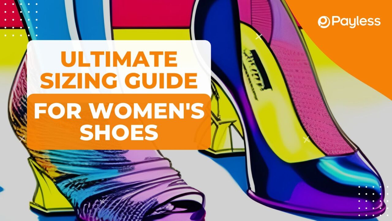 The Ultimate Sizing Guide for Women's Shoes Payless Shoes Blog